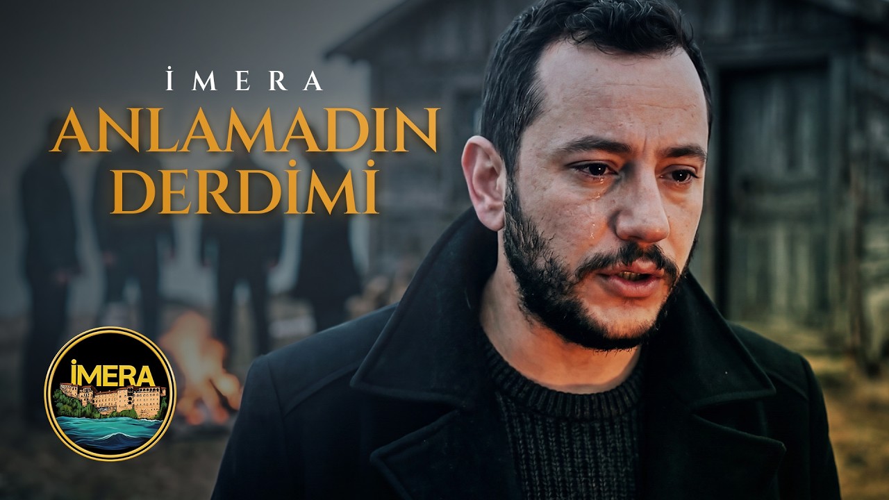 İmera - Anlamadın Derdimi