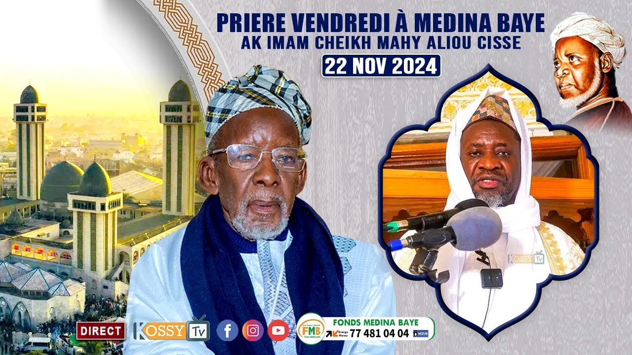 [🔴DIRECT ] Prière Vendredi du 22 Novembre 2024 à Médina Baye avec Imam Cheikh Mahi Aliou Cissé