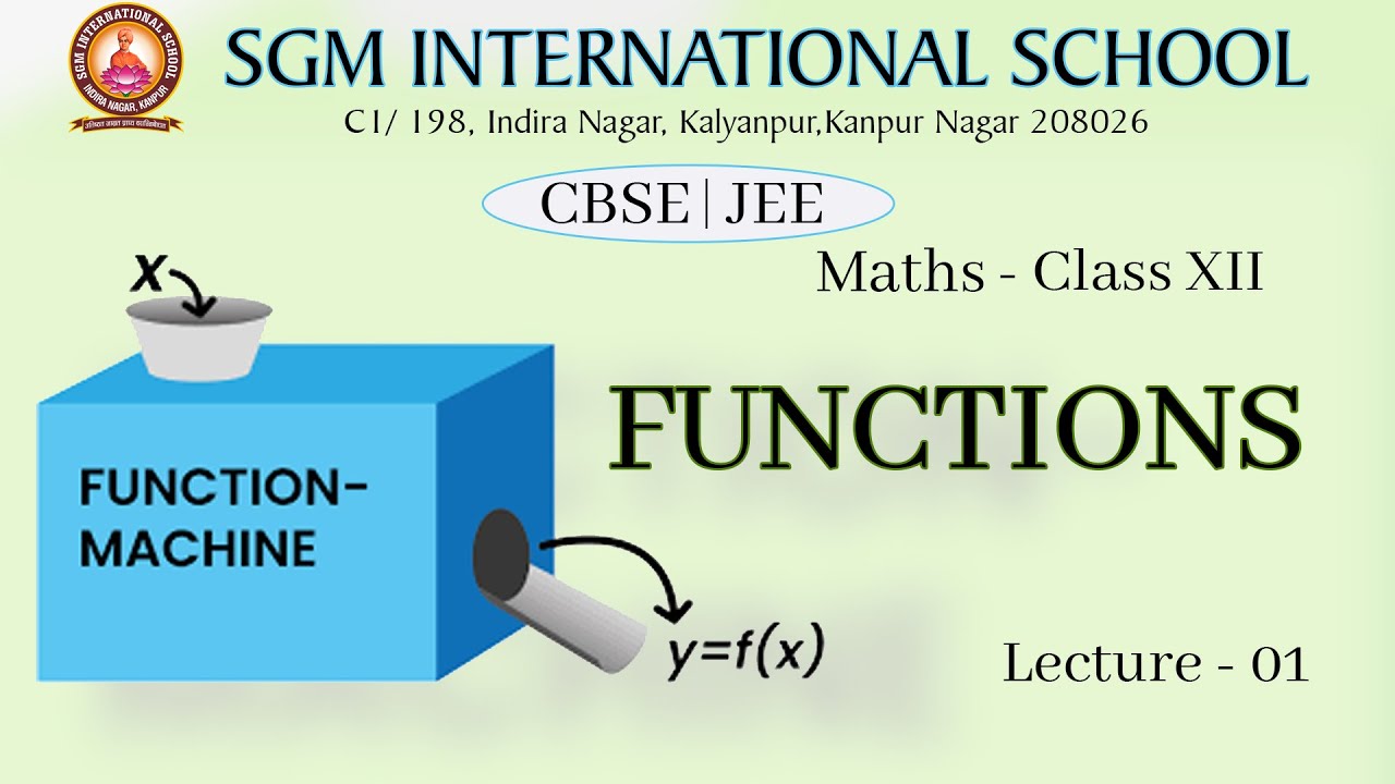 Functions - 01 | Class - XII | CBSE | JEE | Maths By Sharad Sir
