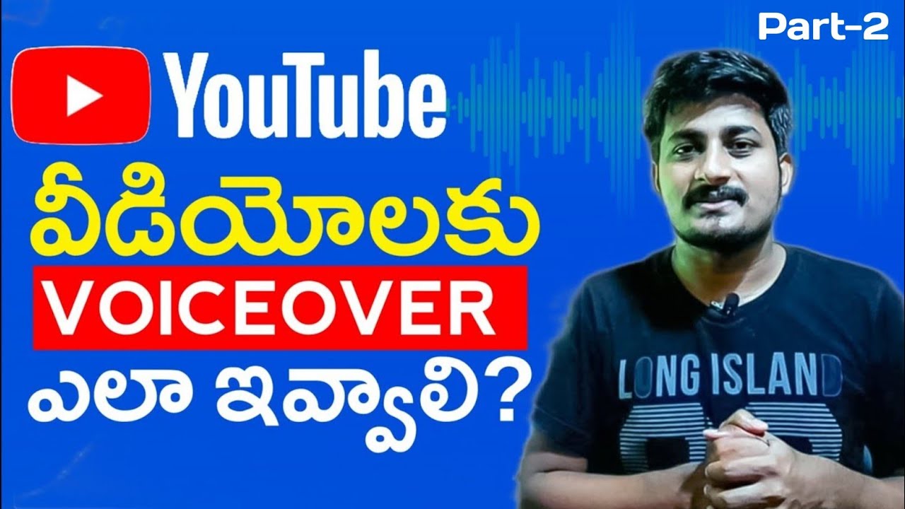Video Voiceover:How to Voice Over Youtube Videos - How to Give Voice Over for Youtube Videos -telugu