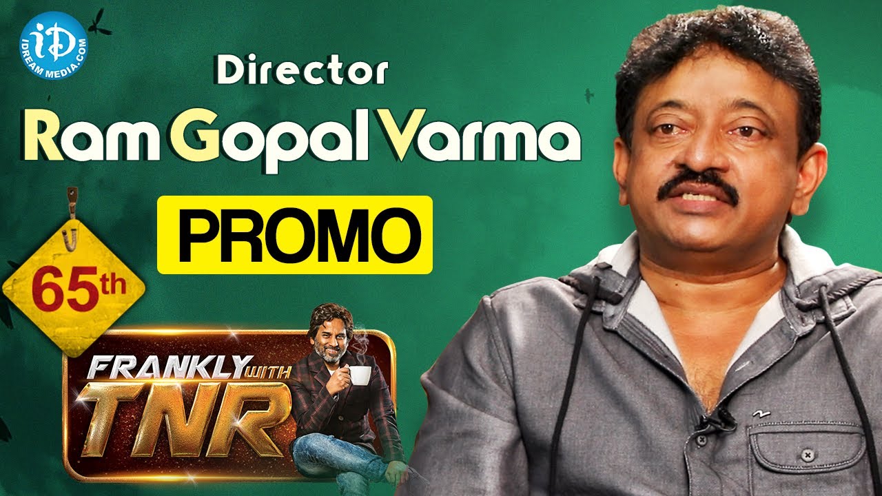 Director Ram Gopal Varma Interview - Promo || Frankly With TNR #65 || Talking Movies With iDream