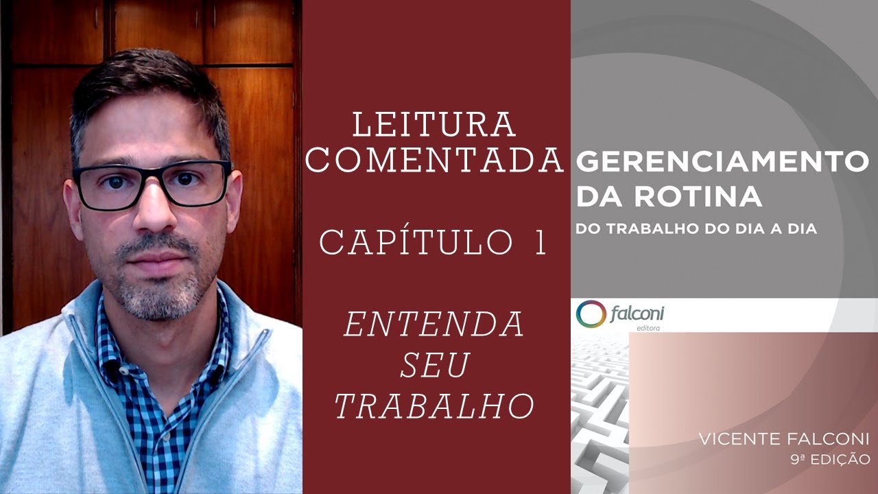 Gerenciamento da Rotina do Trabalho do Dia a Dia - Capítulo 1 - Leitura Comentada