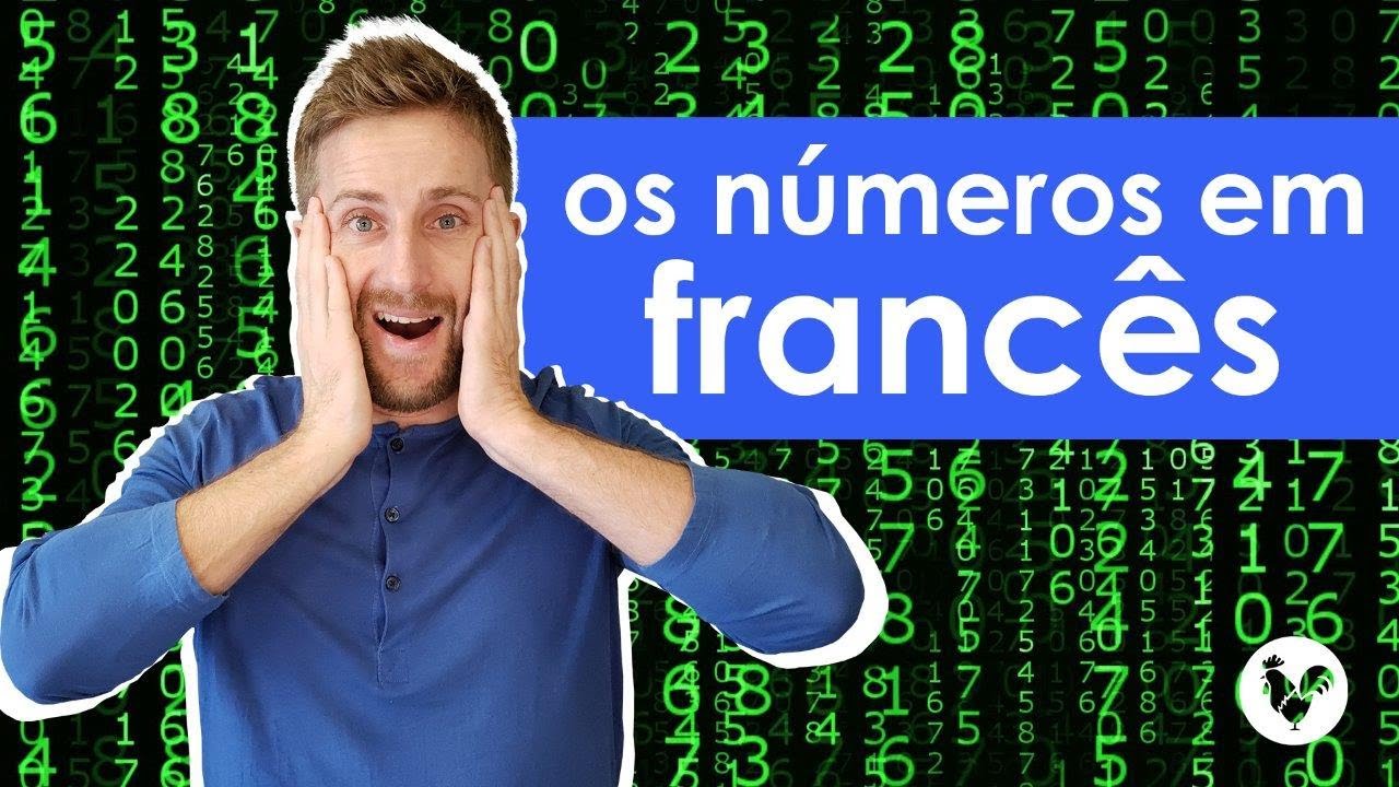 O numeros em francês | AULA BÁSICA | #FrancêsComUmFrancês