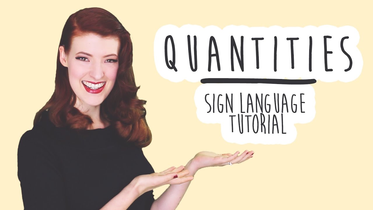 Quantities - Sign Language Tutorial (BSL)