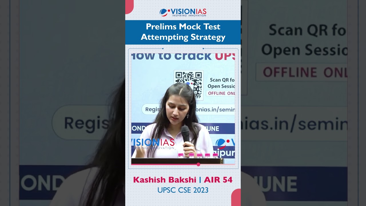 Toppers Tip | Kashish Bakshi | AIR 54, UPSC CSE 2023 | Prelims Mock Test Strategy