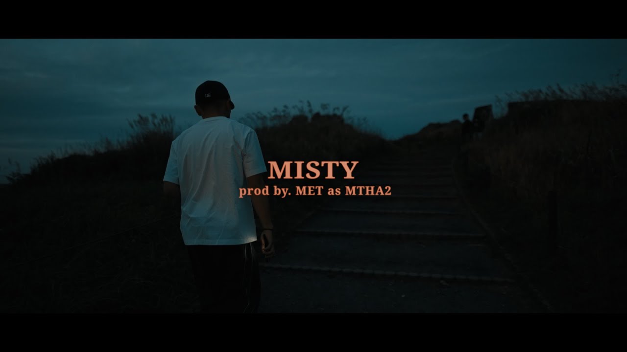 JINTOKU&MARRY-B   Misty prod by MET as MTHA2(Official Video)