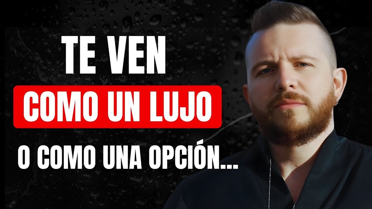 10 CLAVES Psicológicas Para Que Te VEAN Como Un LUJO, No Como Una SIMPLE | Daniel Habif