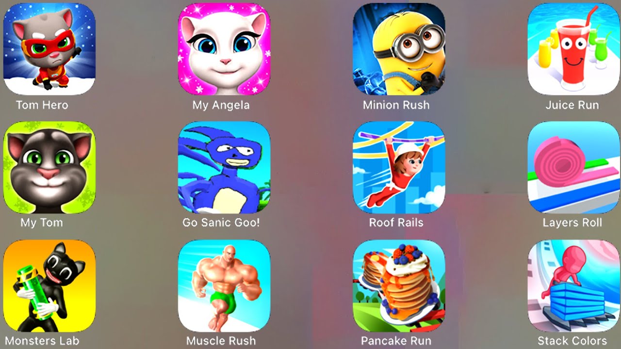 Tom Hero, Minion Rush, Juice Run, My Tom, Roof Rails, Layer Roll, Pancake Run, Muscle Rush....