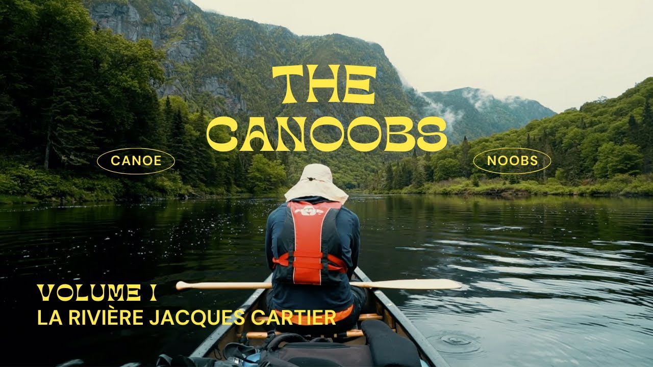 The CANOOBS - A wild canoe camping adventure in the RAIN // Jacques Cartier River