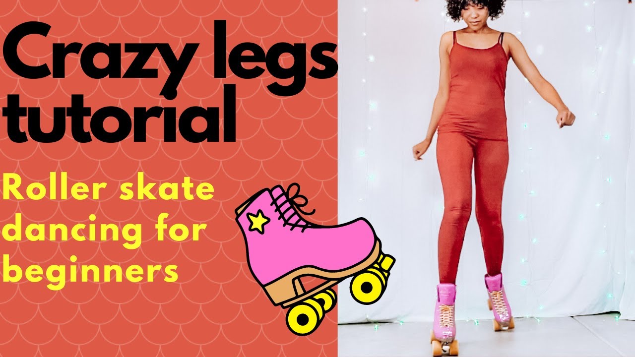 CRAZY LEGS on Roller Skates beginner tutorial (easy)