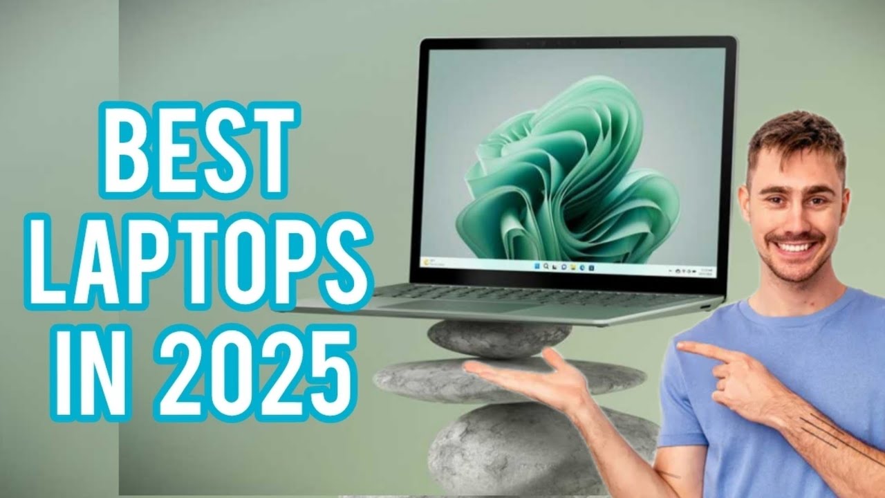Best Laptops in 2025