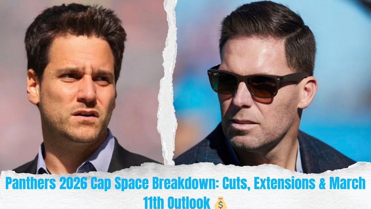 Panthers 2026 Cap Space Breakdown: Cuts, Extensions & March 11th Outlook 💰