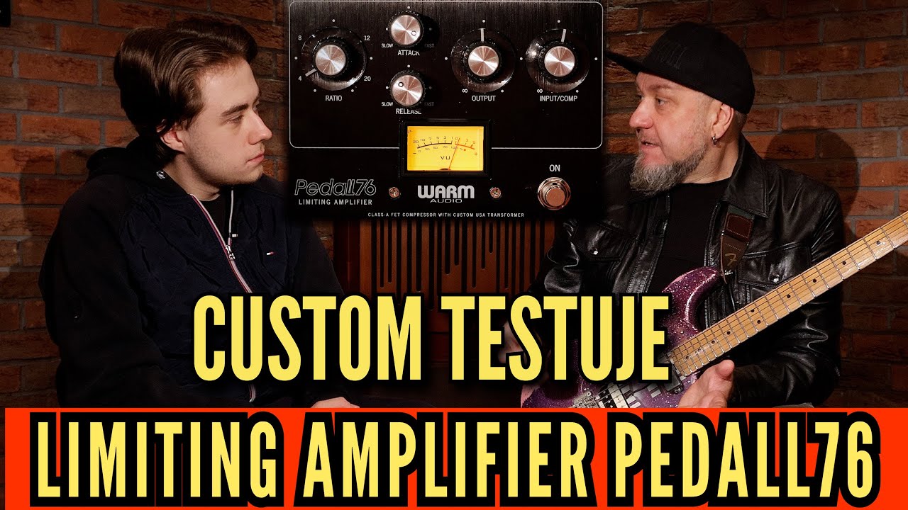 Custom testuje Limiting Amplifier Pedall76 Warm Audio WA-76