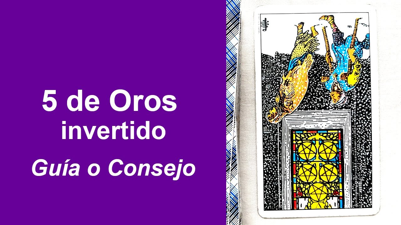 5 de Oros invertido como Carta Guía o Consejo | Humano Simbólico
