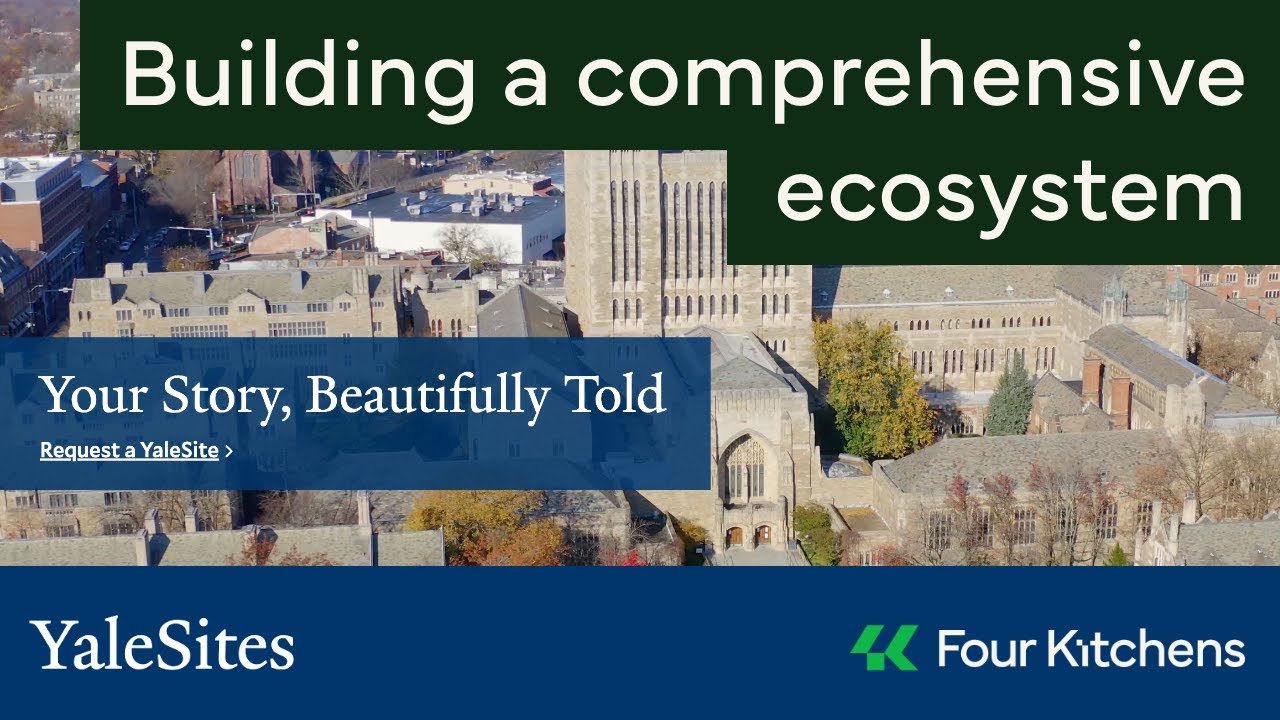 YaleSites: Building a comprehensive ecosystem