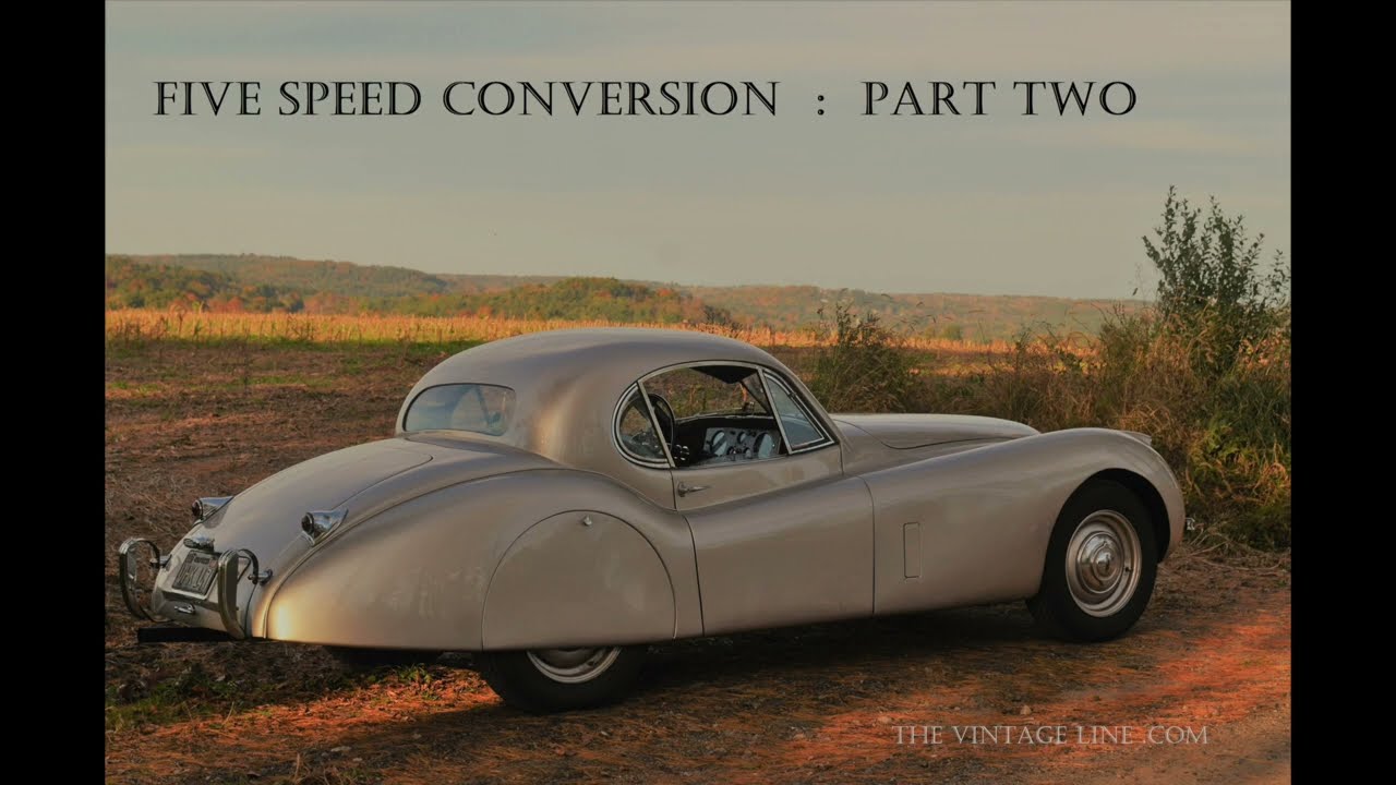 Jaguar XK120 five speed installation : Part 2