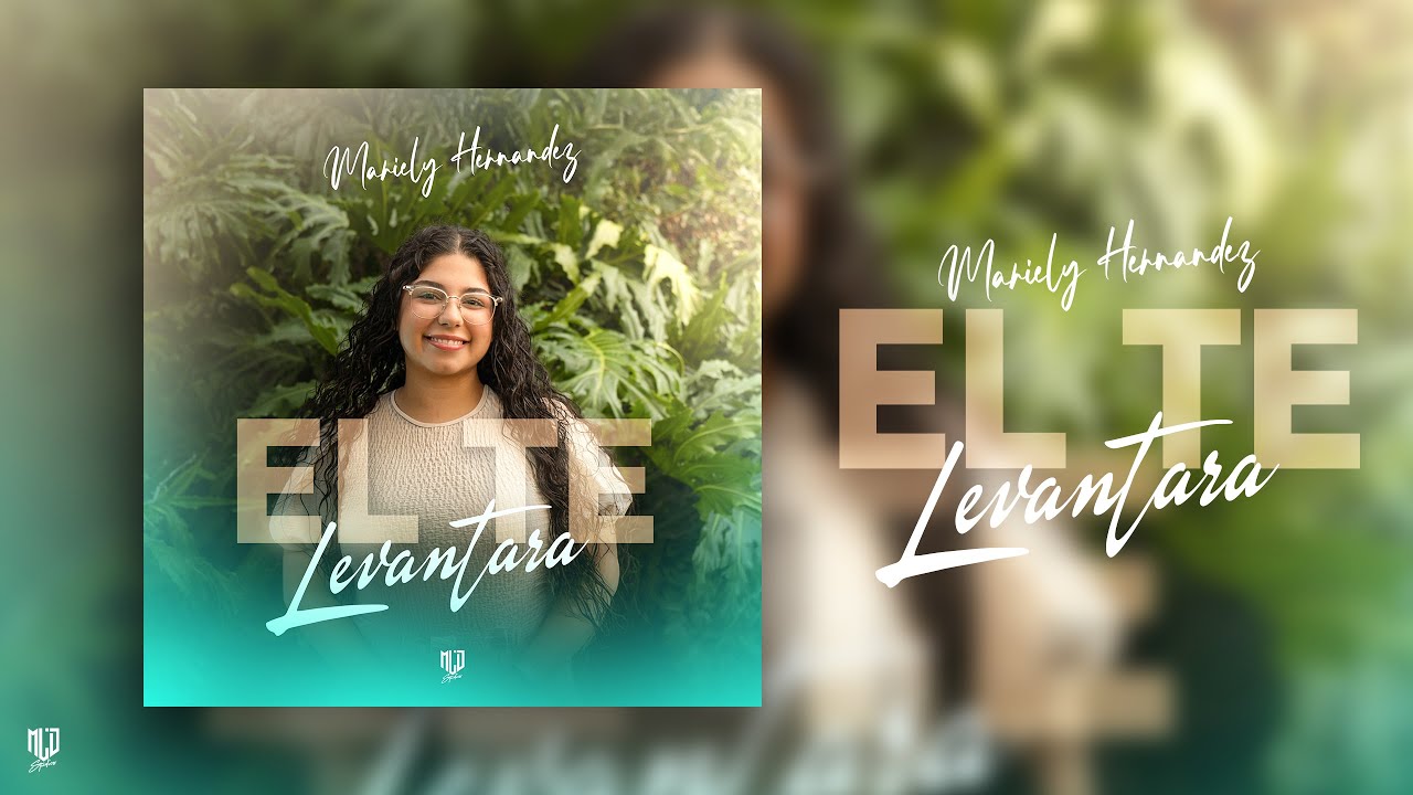 El Te Levantara | Mariely Hernandez | MLD Studios