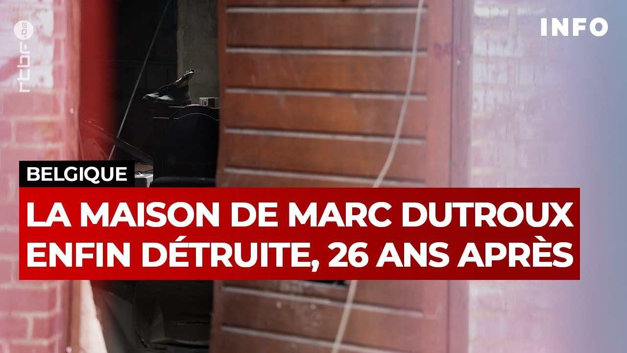 Marc Dutroux : démolition de sa maison de Sars-la-Buissière - RTBF Info