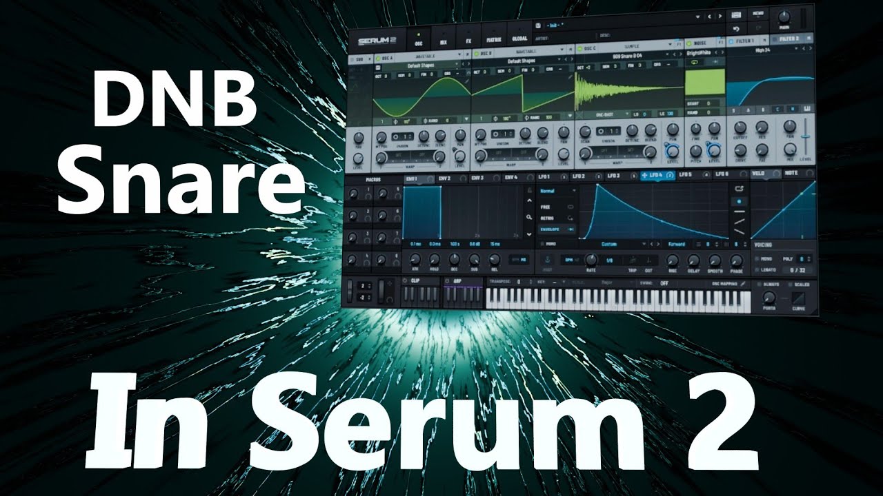 Synthesising Snares with Serum 2
