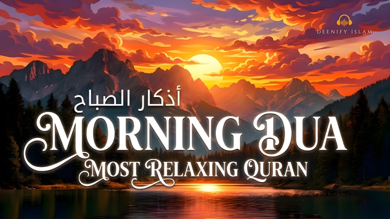 BEAUTIFUL MORNING DUA AND ADKHAR | For Protection| Blessings| Rizq | Tasbih | full | Omar Hisham