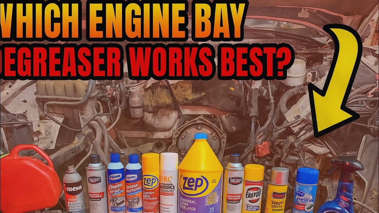 Which degreaser works best to clean an engine bay? 