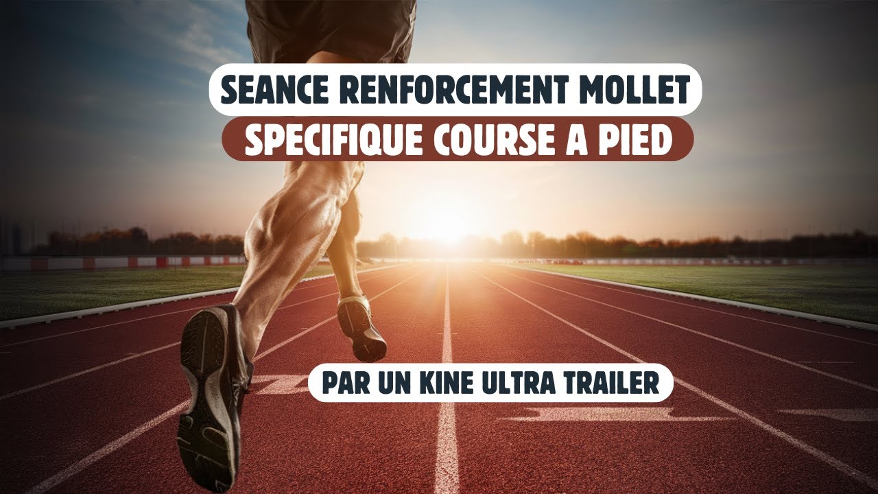 RENFORCEMENT MOLLET : IDEAL POUR LE COUREUR PAR UN KINE ULTRA TRAILER