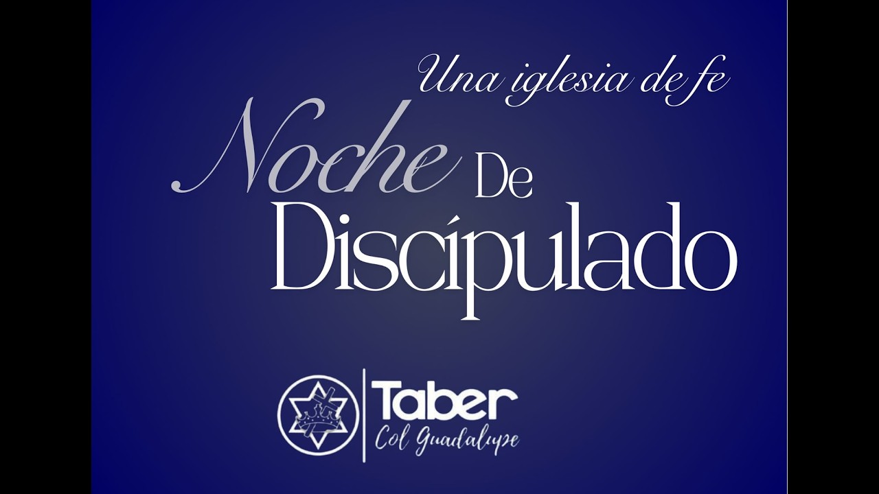NOCHE DE DISCIPULADO -  25/02/2026