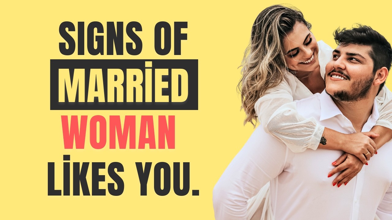 7 Signs a Married Woman Likes You... | Women Psychology