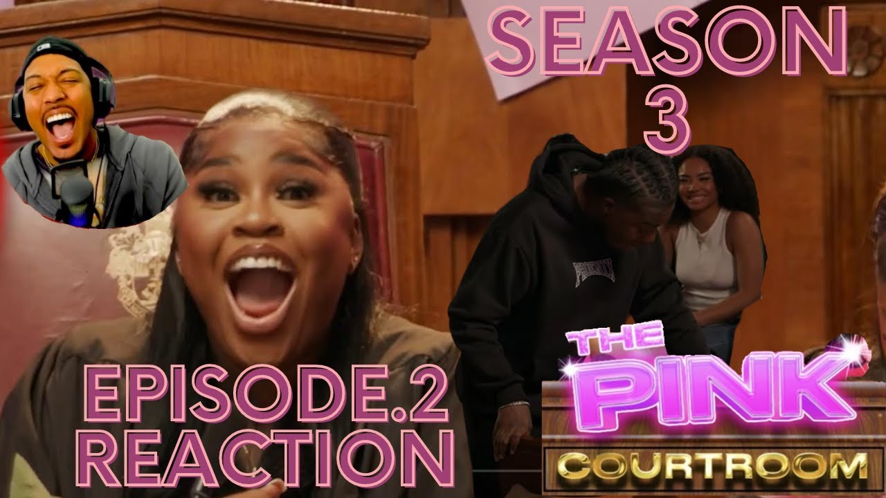 PINK COURTROOM SEASON 3 EP. 2 REACTION | DYING LAUGHING AT MANS KARAOKE