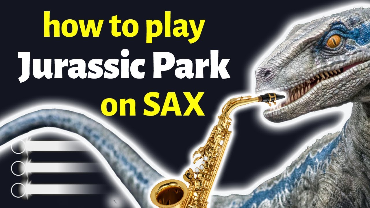 Jurassic Park Sax Tutorial | Saxplained
