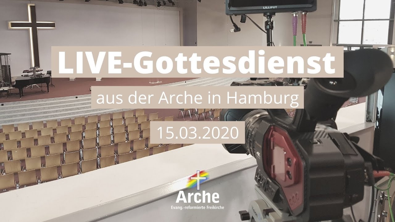 Arche Live-Gottesdienst | Erschreckt nicht! | 15.03.2020