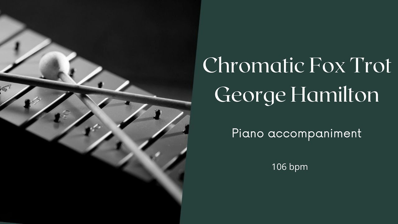 Chromatic Fox Trot George Hamilton / Piano accompaniment
