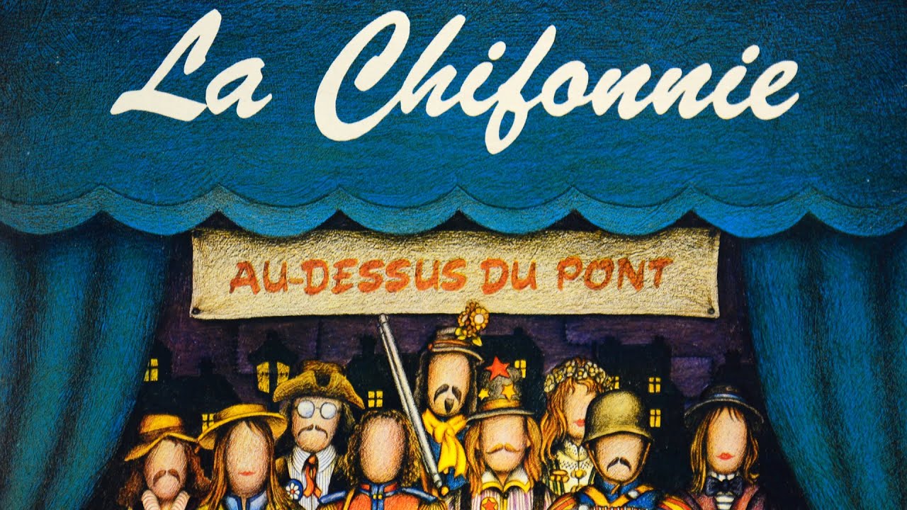 La Chifonnie - Au-dessus du pont (Full Album)