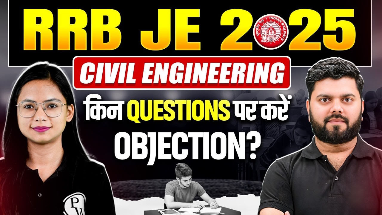 RRB JE 2025 Civil | Wrong Questions & Answer Key Objections | Memory-Based Questions