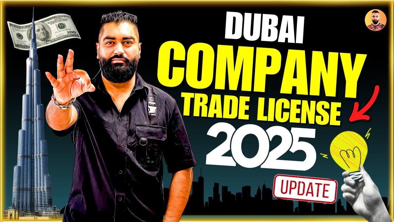 How to Open a Company and Get a Trade License in Dubai 2025