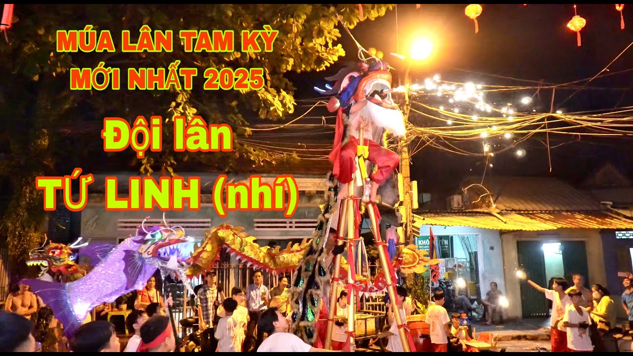 MÚA LÂN TAM KỲ 2025 | ĐỘI LÂN TỨ LINH (nhí)