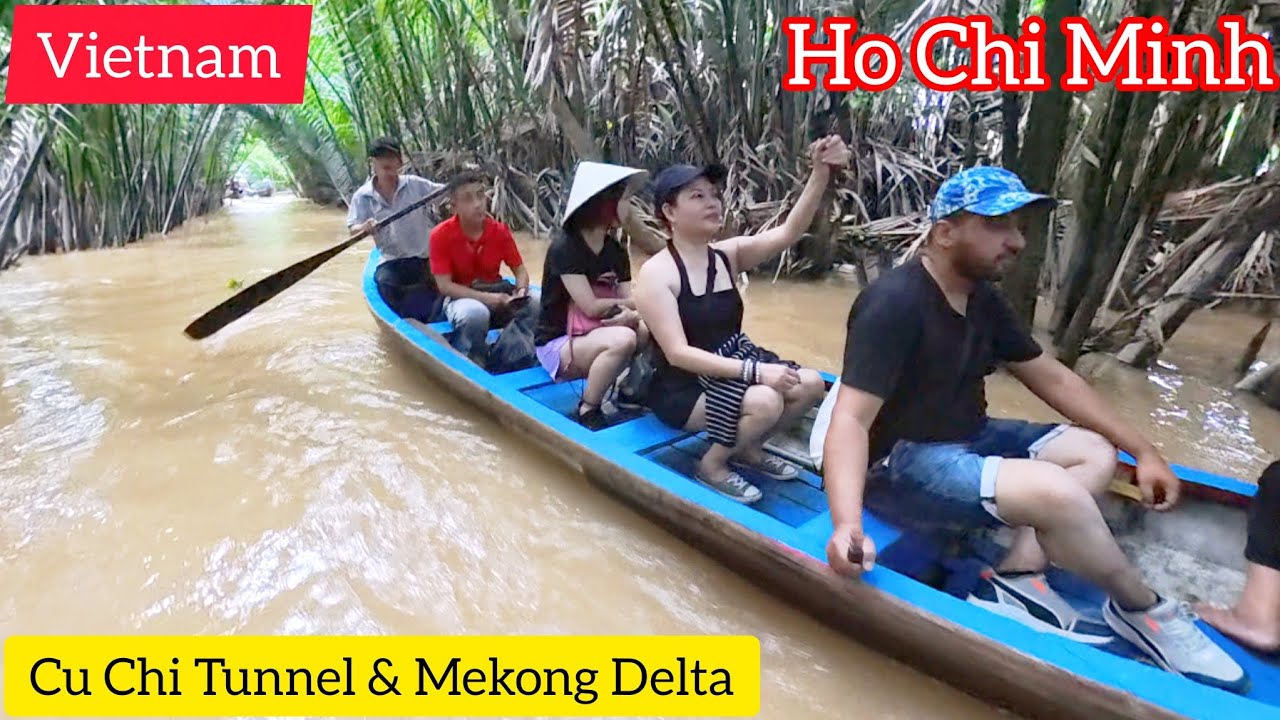 Vietnam | Ho Chi Minh City | Cu Chi Tunnel | Mekong Delta | Boat Ride |