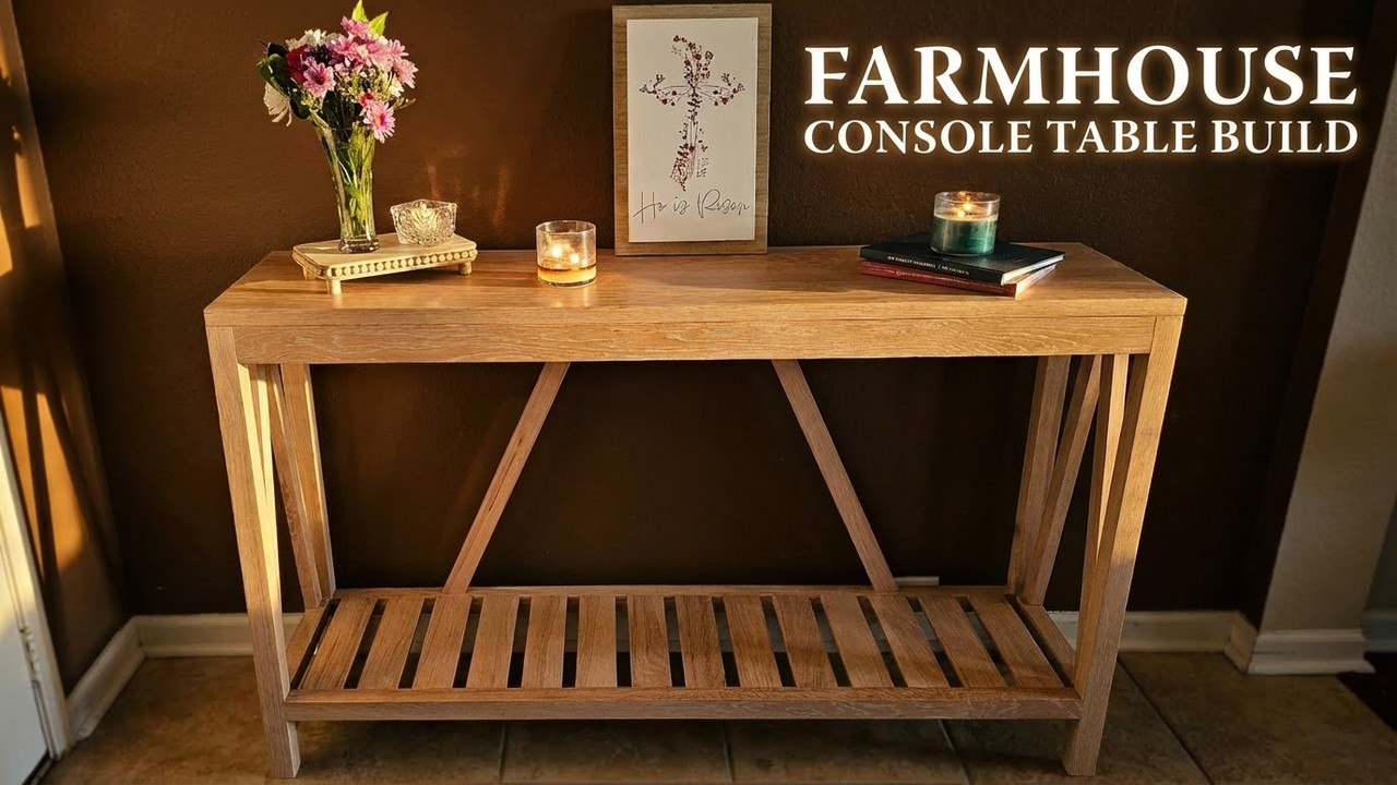 DIY Farmhouse Console Table | How To Build & Finish