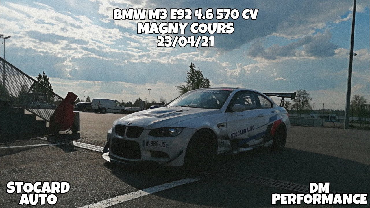 CIRCUIT DE MAGNY COURS - 23 AVRIL 2021 - BMW M3 E92 4.6 570 CV