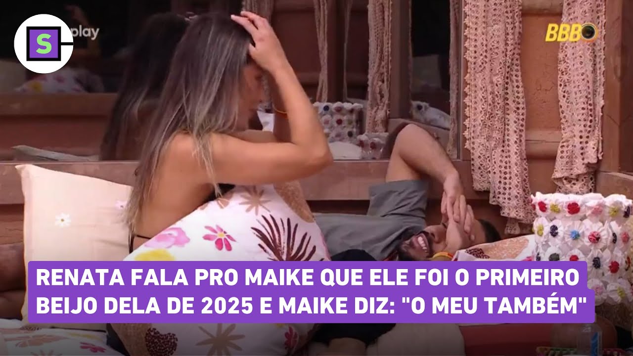 BBB 25: Renata fala pro Maike que ele foi o primeiro beijo dela de 2025 e Maike diz: "O meu também"