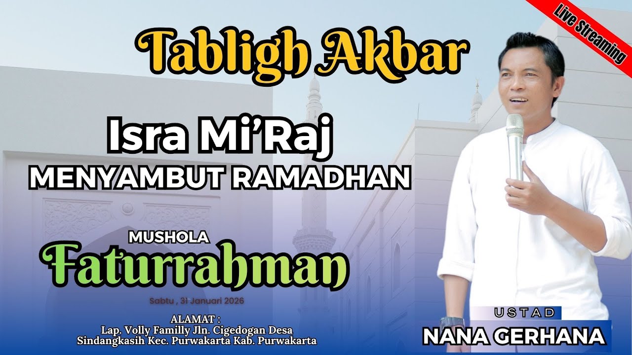 Live Ust. NANA GERHANA -  Isra Mi'Raj & Menyambut Ramadhan 