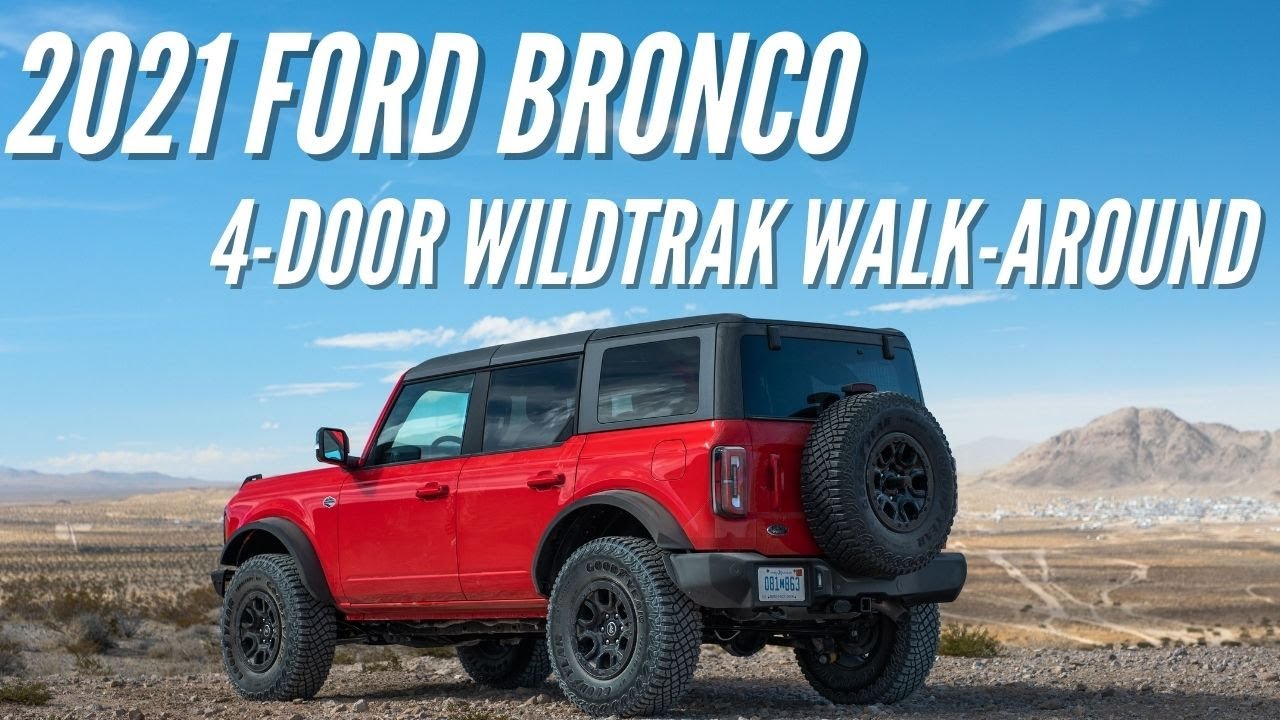 2021 Ford Bronco WildTrak Walk-Around | Bronco Nation