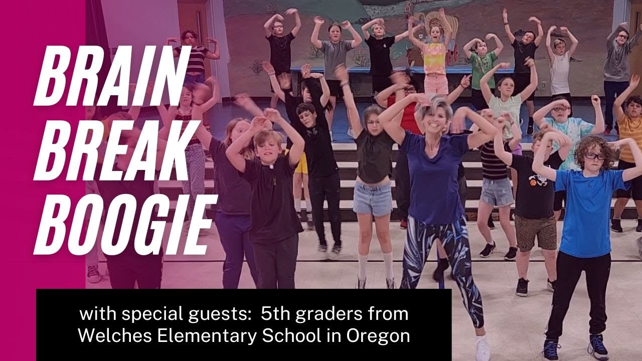Brain Break Boogie with Special Guests: Welches Elementary 5th Graders