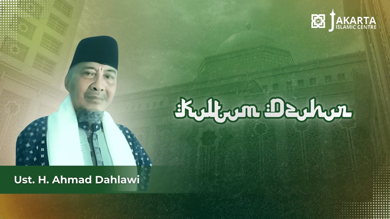 🔴LIVE KULTUM DZUHUR // UST. H. AHMAD DAHLAWI