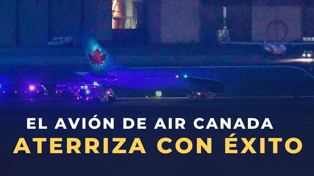 Aterriza con éxito el avión de Air Canada en Madrid-Barajas