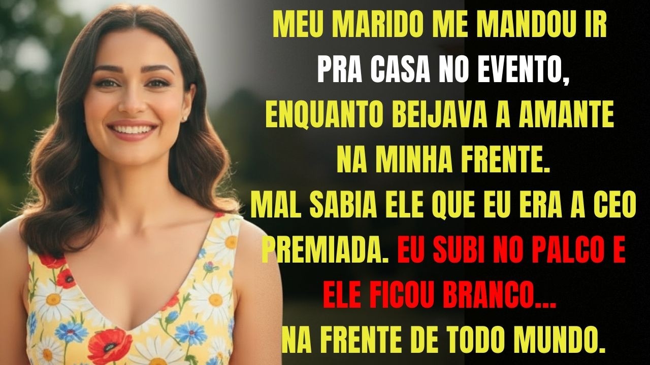 Meu Marido Me Mandou Embora Do Evento E Chamou A Amante De Esposa - Quando Eu Subi No Palco Como...