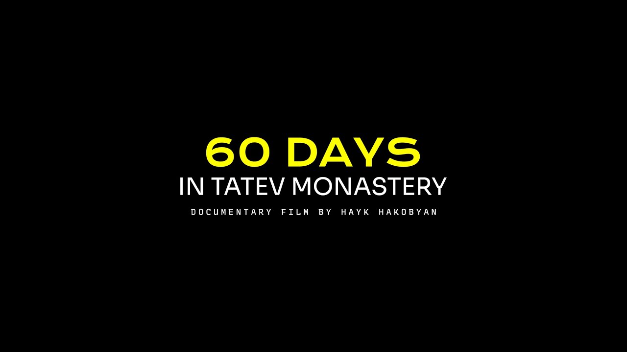 60 DAYS IN TATEV MONASTERY  | Full Documentary