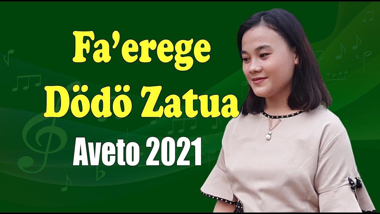 Lagu Nias Fa'erege Dodo Zatua Terbaru Aveto 2021 | disertai Subtitle Bahasa Indonesia