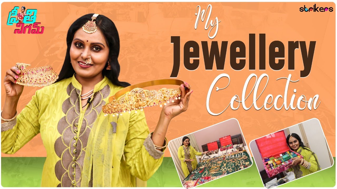My Jewellery Collection || Preeti Nigam || Strikers
