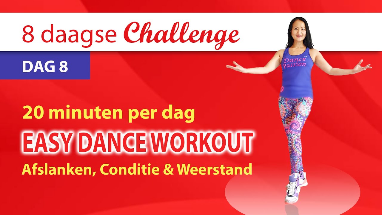 💪Dag 8 Final Workout! 💥𝟴 𝗗𝗔𝗔𝗚𝗦𝗘 𝗖𝗛𝗔𝗟𝗟𝗘𝗡𝗚𝗘💥 Easy Dance Workout Afslanken en Conditie | Dance Passion